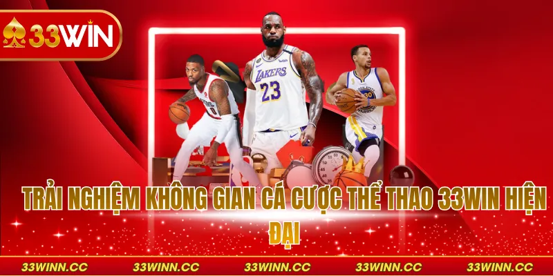 Trải nghiệm không gian cá cược thể thao 33WIN hiện đại